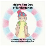 Moby's First Day of Kindergarten