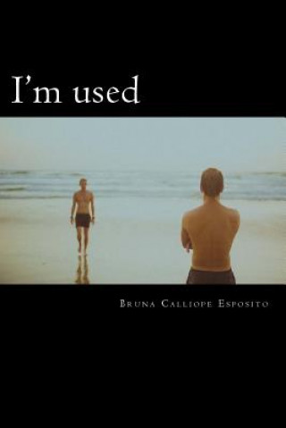 I'm used