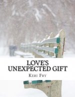 Love's unexpected gift