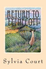 Return to Tythecott: The Story of a Siamese Cat