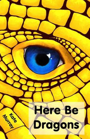 Here Be Dragons
