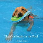 There's a Puddy in the Pool