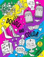 Let's Doodle & Color: A doodling, coloring and activity book