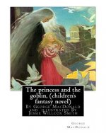 The princess and the goblin, By George MacDonald (children's fantasy novel): illustrated By Jessie Willcox Smith (September 6, 1863 - May 3, 1935) was