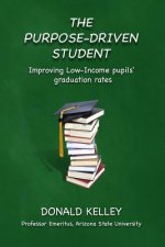 The Purpose-Driven Student: Improving Low-Income pupils' graduation rates