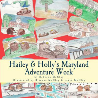 Hailey & Holly's Maryland Adventure Week: Two cousins explore Annapolis, the Chesapeake Bay and other Maryland treasures!