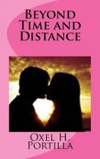 Beyond Time and Distance