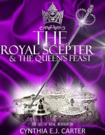 The Royal Scepter and The Queen's Feast: The Cost of Royal Intervention