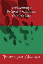 Tratamiento Natural Problemas de Próstata