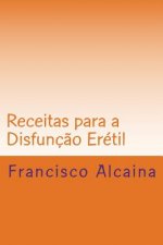 Receitas para a Disfunç?o Erétil