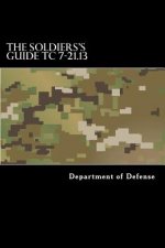 The Soldiers's Guide TC 7-21.13