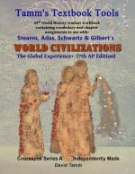 Stearn's World Civilizations 7th Edition+ Student Workbook (AP* World History): Relevant daily assignments tailor-made for the Stears, Adas, Schwartz,
