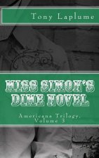 Miss Simon's Dime Novel: Americana Trilogy, Volume 3
