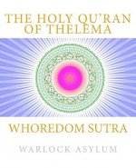 Whoredom Sutra: The Holy Qu'ran of Thelema