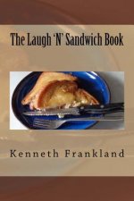 The Laugh 'N' Sandwich Book
