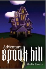 An Adventure on Spook Hill: With the Spook Hill Club