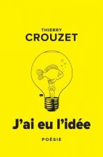 J'ai eu l'idée
