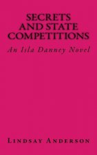 Secrets and State Competitions: An Isla Danney Novel