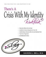 There's A Crisis With My Identity