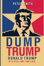 Dump Trump: It's Still Not Too Late