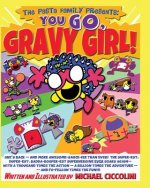 The Pasta Family Presents: You GO, Gravy Girl!