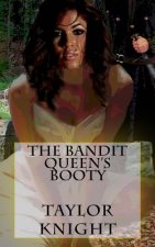 The Bandit Queen's Booty