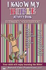 I Know My Bible Activity Book, Vol. 3 Poetry & Prophecy: Vol. 3