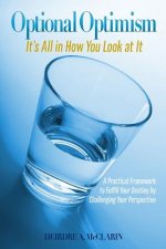 Optional Optimism: It's All in How You Look at It