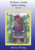 If Bears Could Write Poetry: Book 4