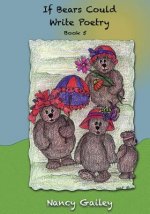 If Bears Could Write Poetry: Book 5