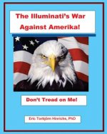 The Illuminati's War Against Amerika