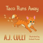 Taco Runs Away
