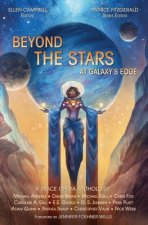 Beyond the Stars: At Galaxy's Edge: a space opera anthology