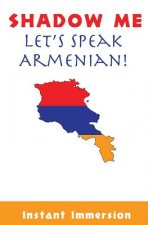 Shadow Me: Let's Speak Armenian!