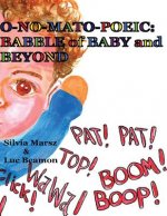 O-No-Mato-Poeic: BABBLE of BABY and BEYOND