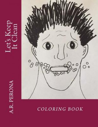 Let's Keep It Clean: Coloring Book