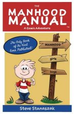 The Manhood Manual: A Comic Adventure