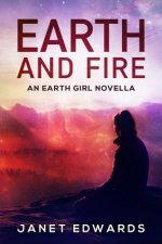 Earth and Fire: An Earth Girl Novella