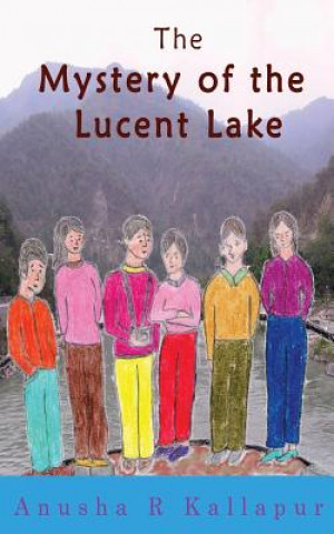 The Mystery of the Lucent Lake