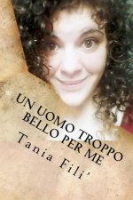 Un uomo troppo bello per me