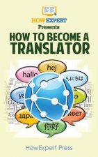 How To Become a Translator: Your Step-By-Step Guide To Becoming a Translator