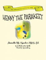Henny The Parakeet