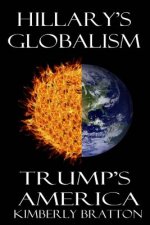 Hillary's Globalism: Trump's America