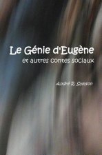 Le Genie d'Eugene et autres contes sociaux