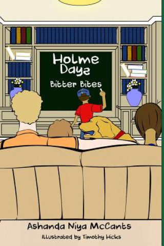 Holme Days: Bitter Bites