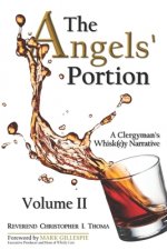 The Angels' Portion, Volume 2: A Clergyman's Whisk(e)y Narrative