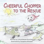 Cheerful Chopper to the Rescue