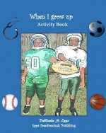 When I grow up
