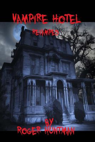 Vampire Hotel: Revamped