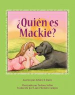 ?Quién es Mackie?
